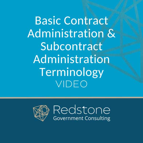 Basic Contract Administration & Subcontract Administration Terminology