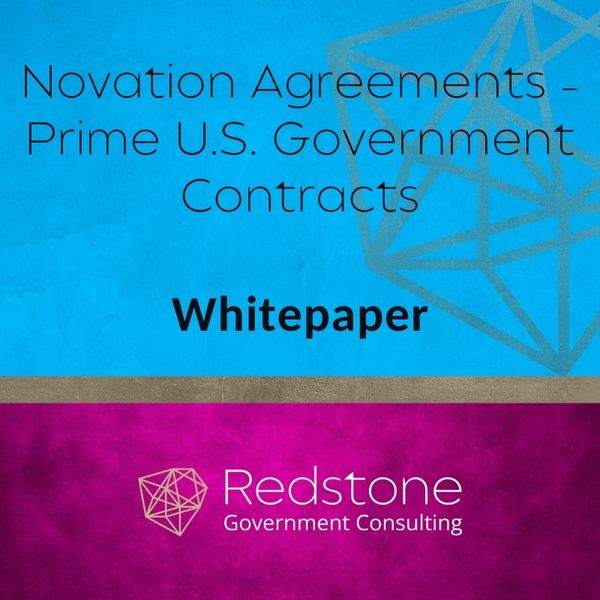 Whitepaper Novation Agreements – Prime U.S. Government Contracts - Redstone GCI