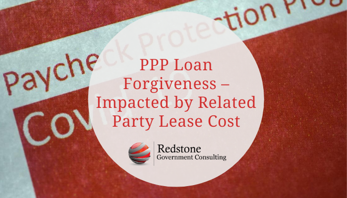 PPP Loan Forgiveness – Impacted by Related Party Lease Cost