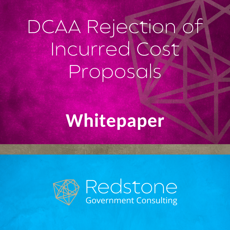 DCAA Rejection of Incurred Cost Proposals - Redstone GCI