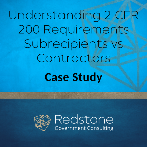 RGCI Understanding 2 CFR 200 Requirements Subrecipients vs Contractors