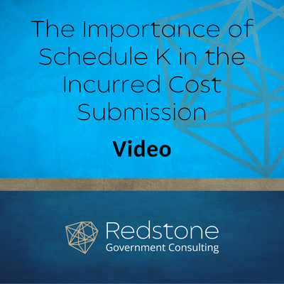RGCI - The Importance of Schedule K in the Incurred Cost Submission