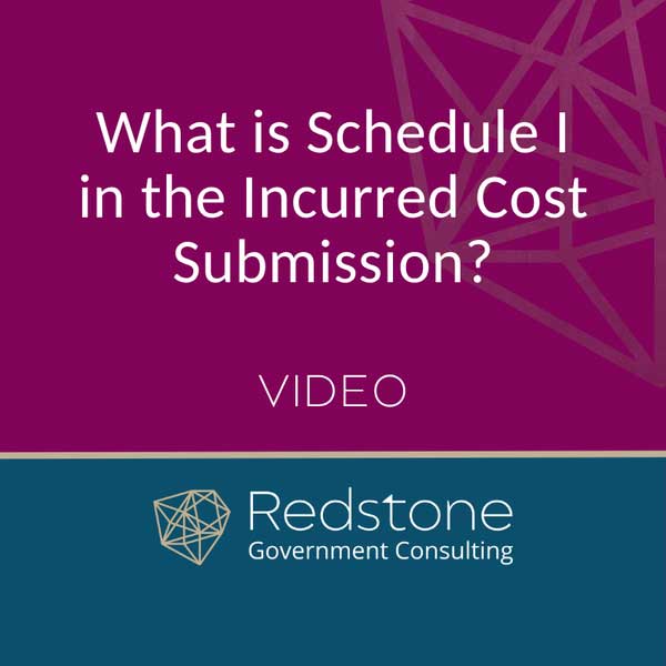 RGCI - What is Schedule I in the Incurred Cost Submission