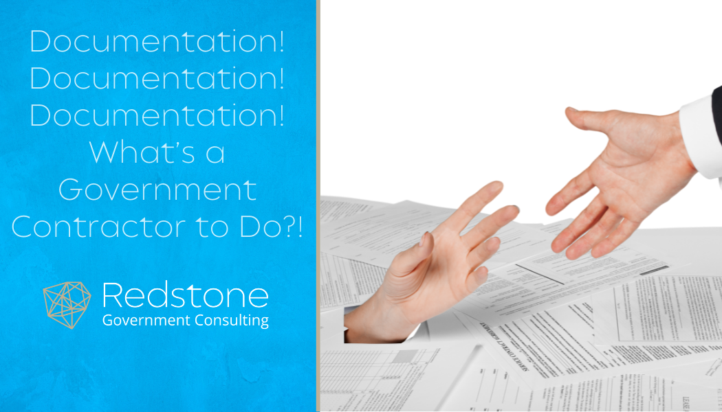 Redstone - Documentation-Documentation-Documentation-What’s a Government Contractor to Do