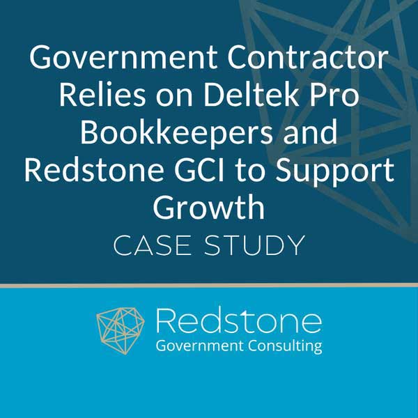 RGCI Case Study Government Contractor Relies on Deltek Pro Bookkeepers and Redstone GCI to Support Growth