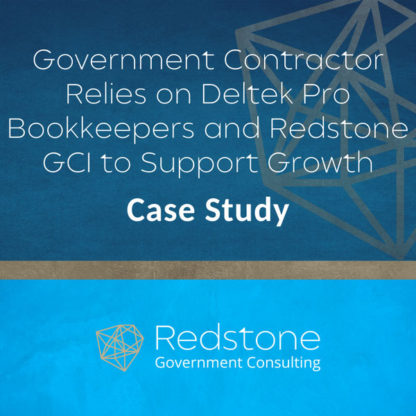 RGCI Case Study Government Contractor Relies on Deltek Pro Bookkeepers and Redstone GCI to Support Growth