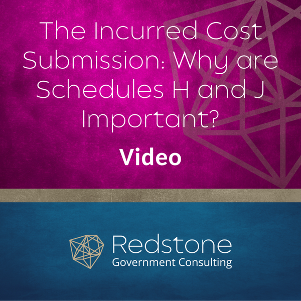 RGCI - The Incurred Cost Submission Why are Schedules H and J Important