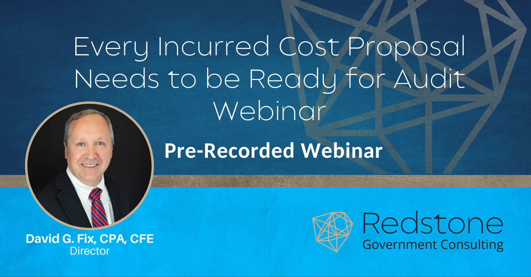 RGCI Every Incurred Cost Proposal Needs to be Ready for Audit Webinar