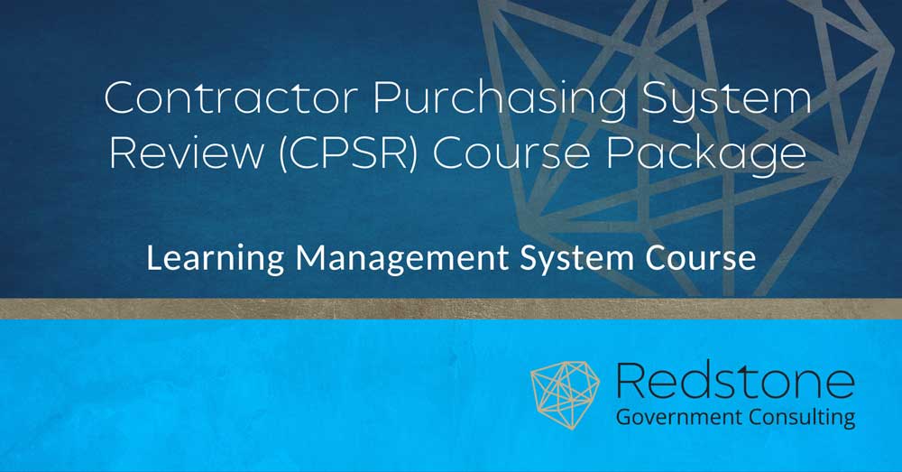 RGCI LMS Contractor Purchasing System Review (CPSR) Course Package