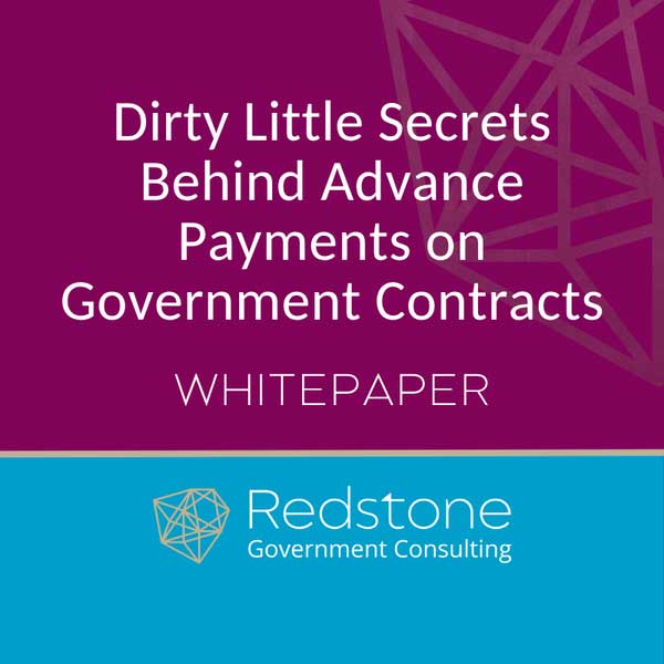 Dirty Little Secrets Behind Advance Payments on Government Contracts Whitepaper