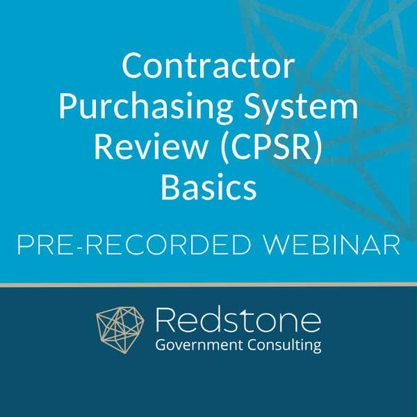 Contractor Purchasing System Review (CPSR) Basics Training Webinar
