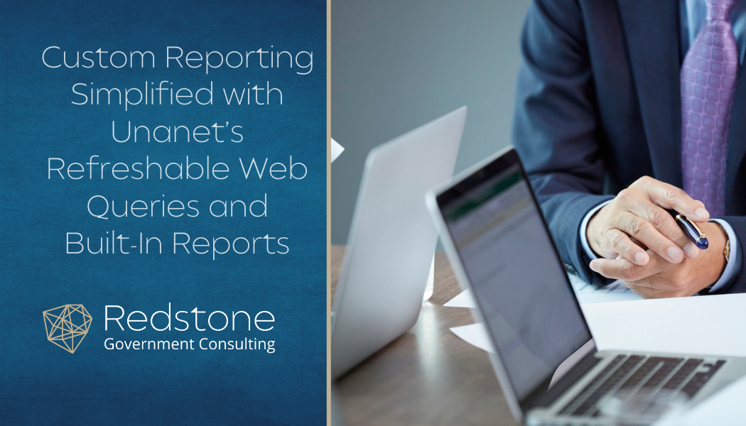 RGCI - Custom Reporting Simplified with Unanet’s Refreshable Web Queries and Built-In Reports