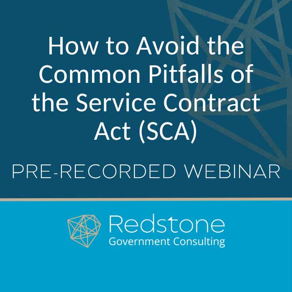 How to Avoid the Common Pitfalls of the Service Contract Act (SCA) Webinar