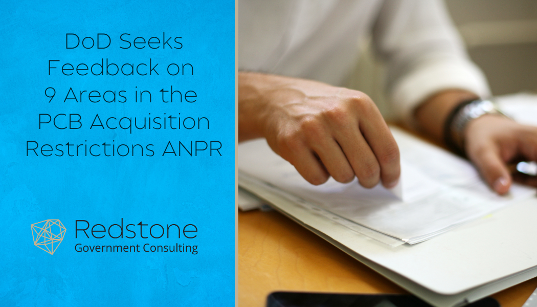 RGCI - DoD Seeks Feedback on 9 Areas in the PCB Acquisition Restrictions ANPR