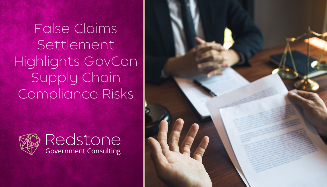 RGCI - False Claims Settlement Highlights GovCon Supply Chain Compliance Risks