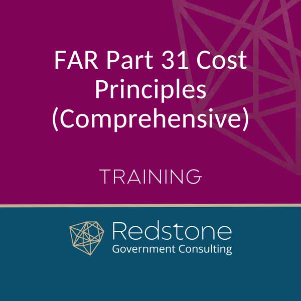 RGCI - Training - FAR Part 31 Cost Principles (Comprehensive)